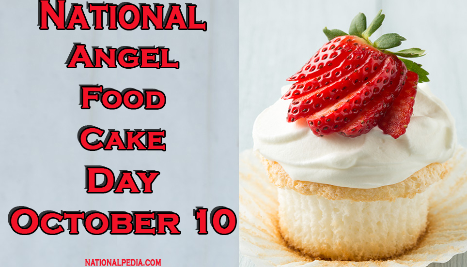 National-Angel-Food-Cake-Day-October-10.jpg