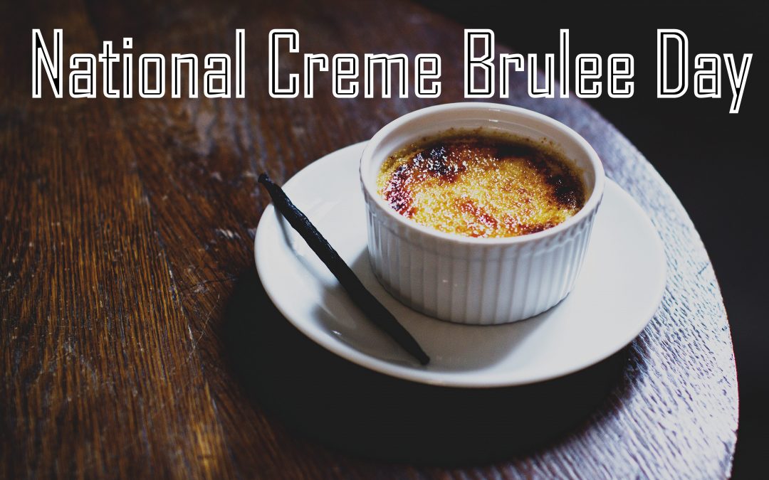 National-Creme-Brulee-Day-e1595822942326-1080x675.jpg