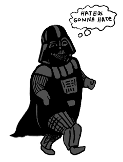 darth-vader-haters-gonna-hate-animated-gif.gif