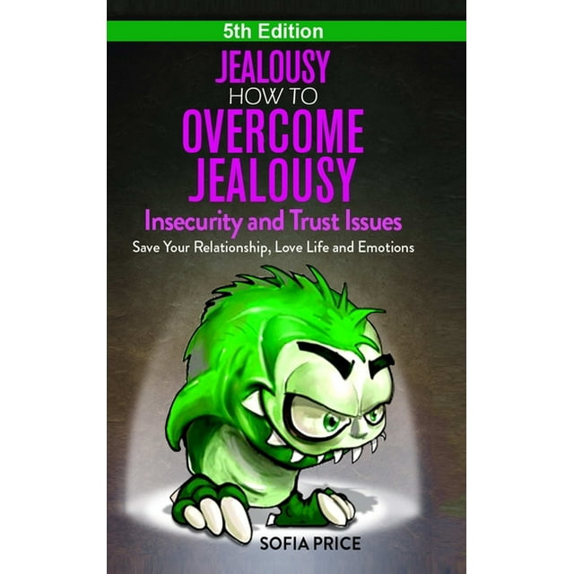Jealousy-How-To-Overcome-Jealousy-Insecurity-and-Trust-Issues-Save-Your-Relationship-Love-Life-and-Emotions-Hardcover-9780359875405_61b416d5-0365-48e5-a442-eeae24ed95d4.eb5adbb543a5c937d5ba7cdc00b25fc6.jpeg