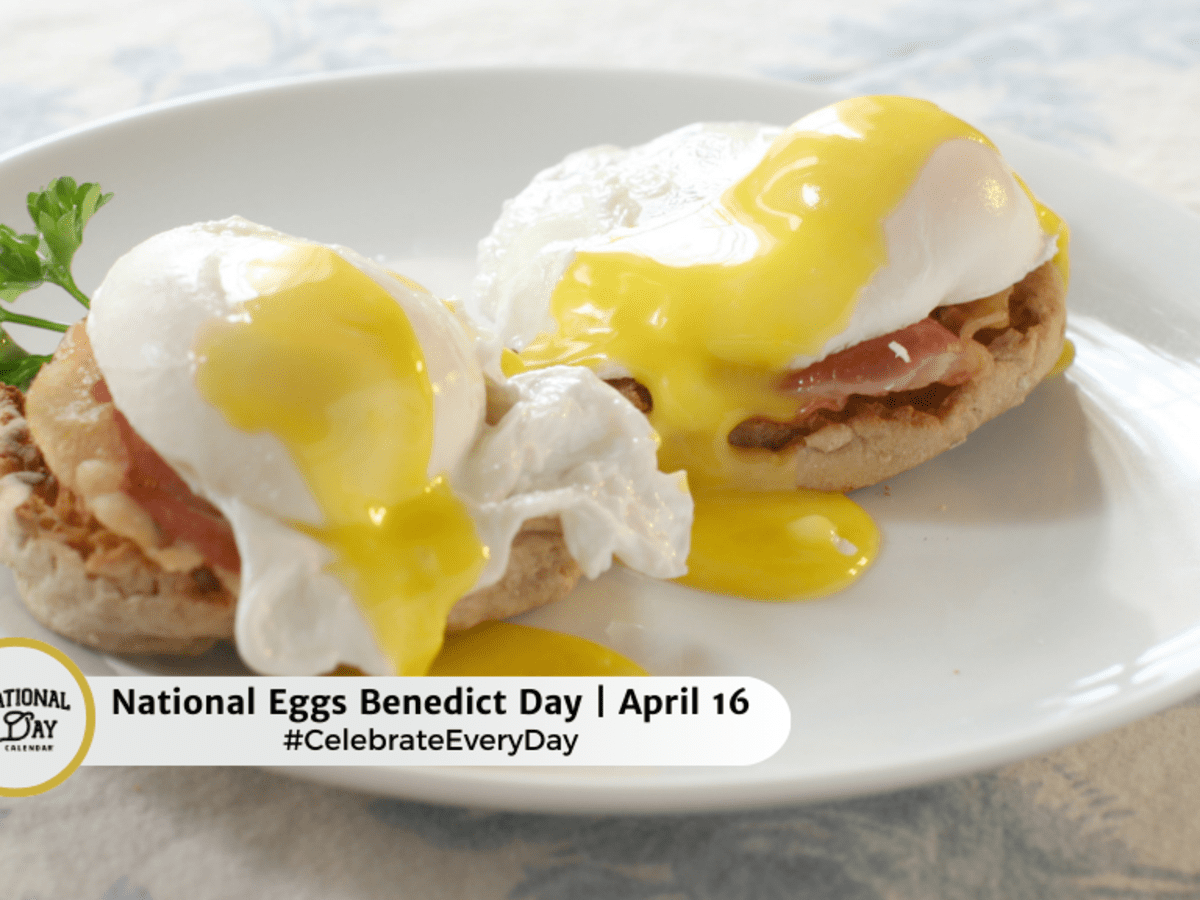 national-eggs-benedict-day--april-16.png